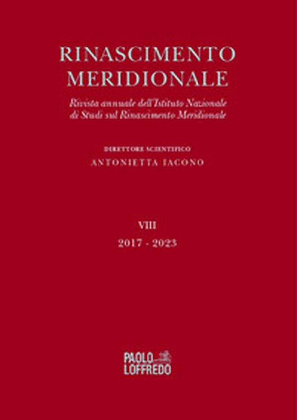 Rinascimento meridionale. Rivista annuale dell'Istituto Nazionale di Studi sul Rinascimento meridionale - Vol. 8 - Librerie.coop Rinascimento meridionale. Rivista annuale dell'Istituto Nazionale di Studi sul Rinascimento meridionale - Vol. 8 - Librerie.coop
