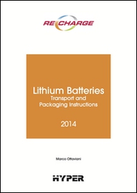 The lithium batteries. Transport and packaging instructions - Librerie.coop The lithium batteries. Transport and packaging instructions - Librerie.coop