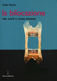 La bilocazione. Che cos'è e come avviene - Librerie.coop