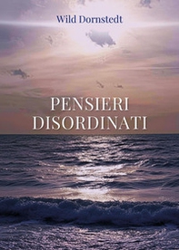 Pensieri disordinati - Librerie.coop