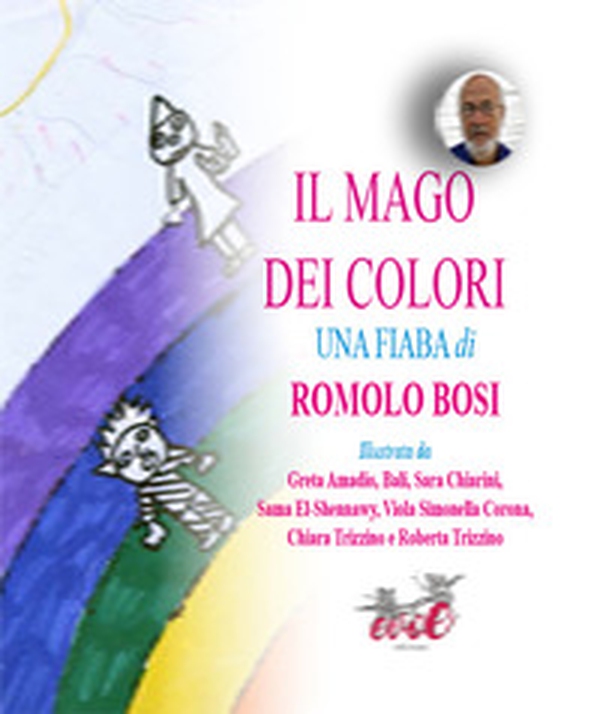 Il mago dei colori - Librerie.coop Il mago dei colori - Librerie.coop