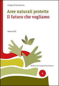 Aree naturali protette. Il futuro che vogliamo - Librerie.coop