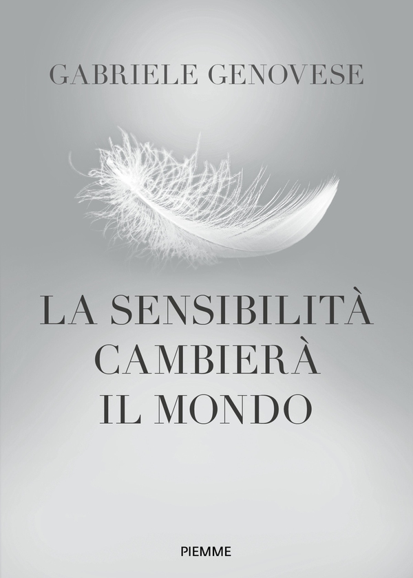 La sensibilità cambierà il mondo - Librerie.coop La sensibilità cambierà il mondo - Librerie.coop