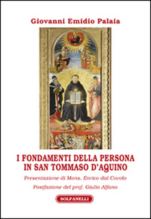 I fondamenti della persona in san Tommaso d'Aquino - Librerie.coop I fondamenti della persona in san Tommaso d'Aquino - Librerie.coop