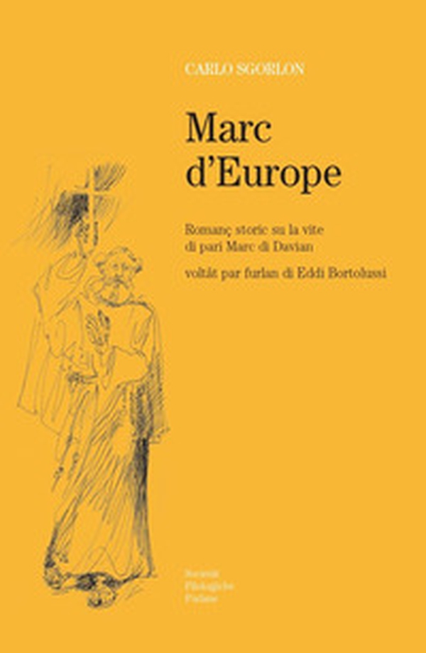 Marc d'Europe. Romanç storic di Carlo Sgorlon su la vite di pari Marc di Davian - Librerie.coop Marc d'Europe. Romanç storic di Carlo Sgorlon su la vite di pari Marc di Davian - Librerie.coop