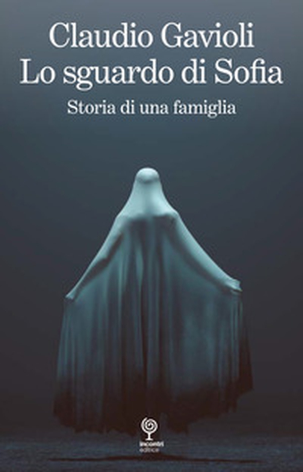 Lo sguardo di Sofia. Storia di una famiglia - Librerie.coop