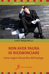 Non aver paura di ricominciare - Librerie.coop Non aver paura di ricominciare - Librerie.coop