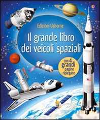 Il grande libro dei veicoli spaziali - Librerie.coop Il grande libro dei veicoli spaziali - Librerie.coop
