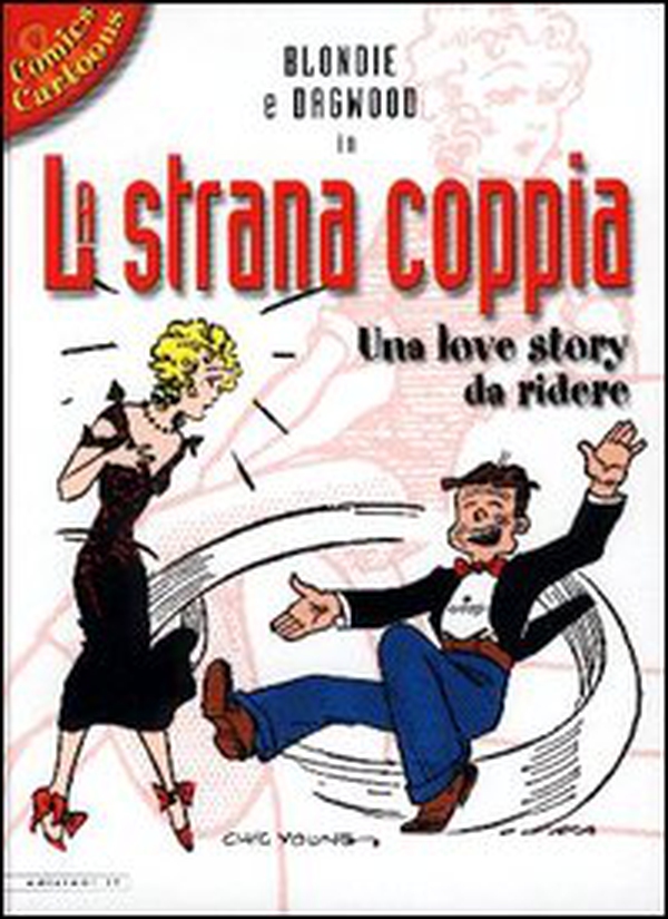 Blondie & Dagwood. La strana coppia. Una love story da ridere - Librerie.coop Blondie & Dagwood. La strana coppia. Una love story da ridere - Librerie.coop