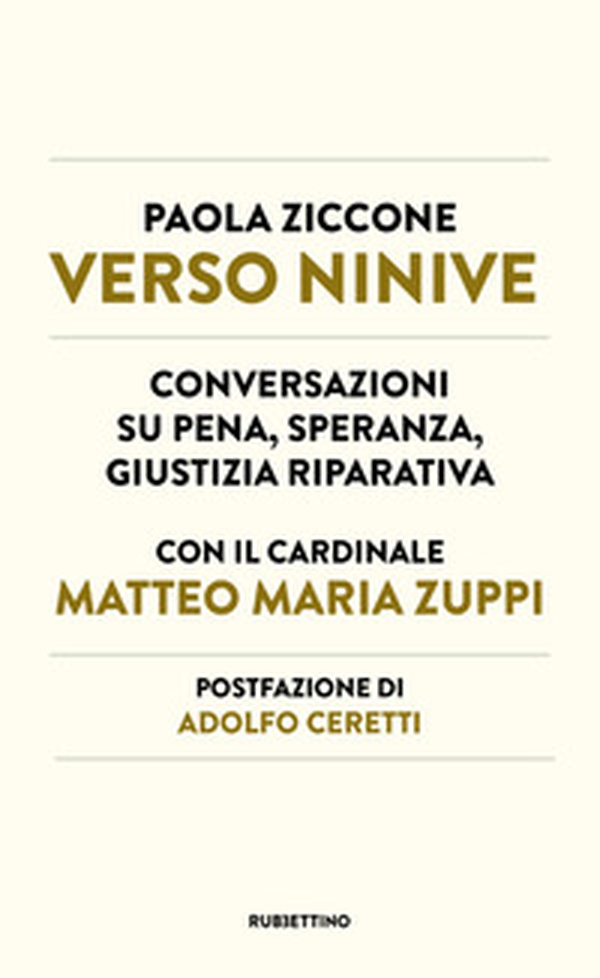 Verso Ninive. Conversazioni su pena, speranza, giustizia riparativa - Librerie.coop Verso Ninive. Conversazioni su pena, speranza, giustizia riparativa - Librerie.coop