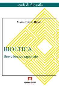 Bioetica. Breve lessico ragionato - Librerie.coop