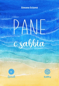 Pane e sabbia - Librerie.coop Pane e sabbia - Librerie.coop