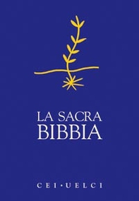 La Sacra Bibbia. UELCI. Versione ufficiale della Cei - Librerie.coop La Sacra Bibbia. UELCI. Versione ufficiale della Cei - Librerie.coop