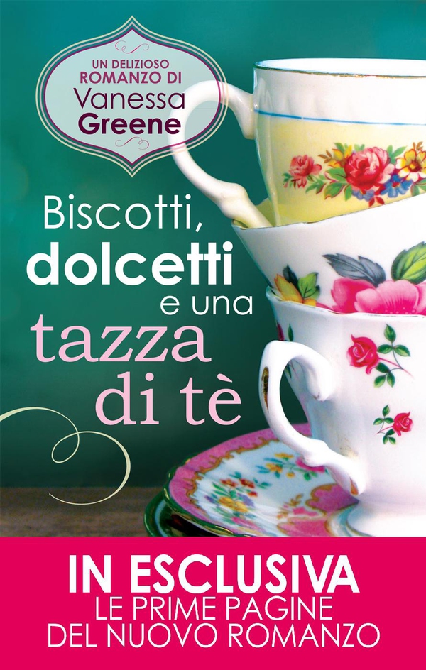 Biscotti, dolcetti e una tazza di tè - Librerie.coop Biscotti, dolcetti e una tazza di tè - Librerie.coop