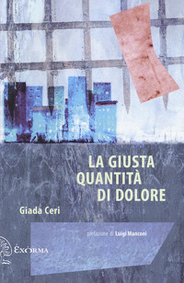 La giusta quantità di dolore - Librerie.coop La giusta quantità di dolore - Librerie.coop