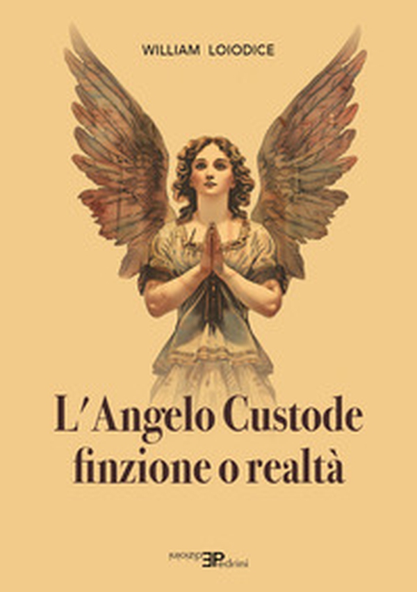 L'angelo custode. Finzione o realtà - Librerie.coop L'angelo custode. Finzione o realtà - Librerie.coop