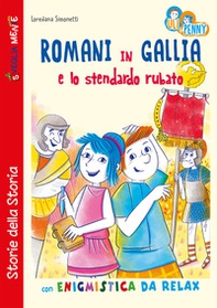 Romani in Gallia e lo stendardo rubato con enigmistica da relax - Librerie.coop