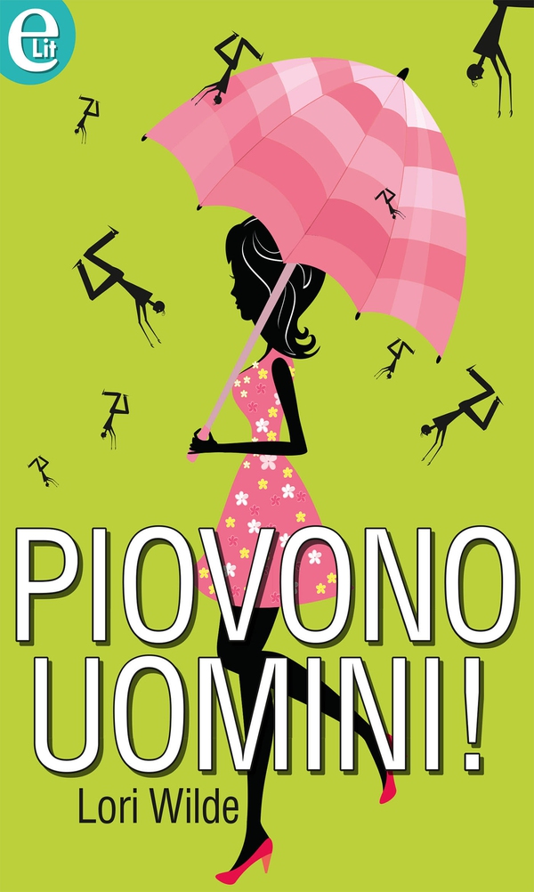 Piovono uomini! (eLit) - Librerie.coop Piovono uomini! (eLit) - Librerie.coop