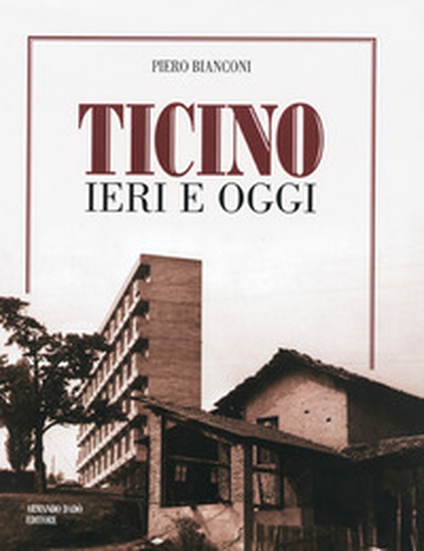 Ticino ieri e oggi - Librerie.coop Ticino ieri e oggi - Librerie.coop