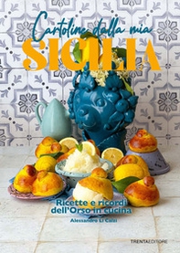 Cartoline dalla mia Sicilia. Ricette e ricordi dell'Orso in cucina - Librerie.coop