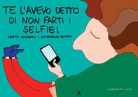 Te l'avevo detto di non farti i selfie! - Librerie.coop