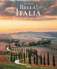 Bella! Italia. Itinerari da sogno. Ediz. italiana e inglese - Librerie.coop Bella! Italia. Itinerari da sogno. Ediz. italiana e inglese - Librerie.coop
