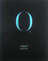 Ossigeno. Elements of life. Ediz. italiana e inglese - Librerie.coop Ossigeno. Elements of life. Ediz. italiana e inglese - Librerie.coop