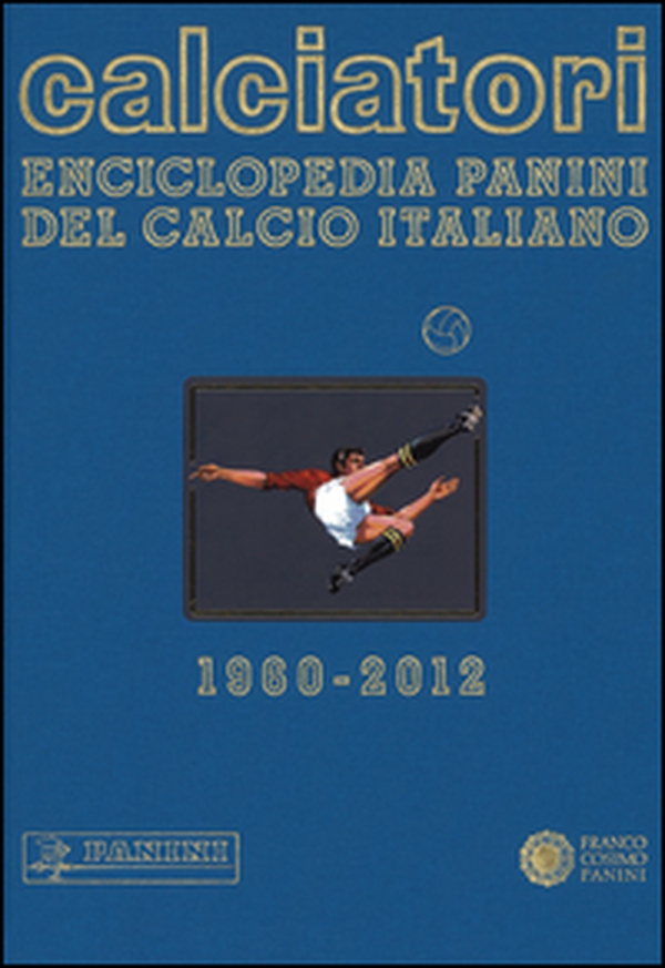 Calciatori. Enciclopedia Panini del calcio italiano. Con Indice - Vol. 14 - Librerie.coop