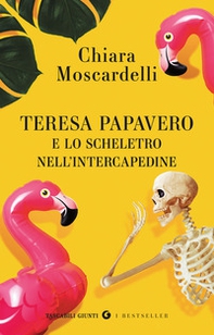 Teresa Papavero e lo scheletro nell'intercapedine - Librerie.coop
