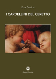 I cardellini del Ceretto - Librerie.coop