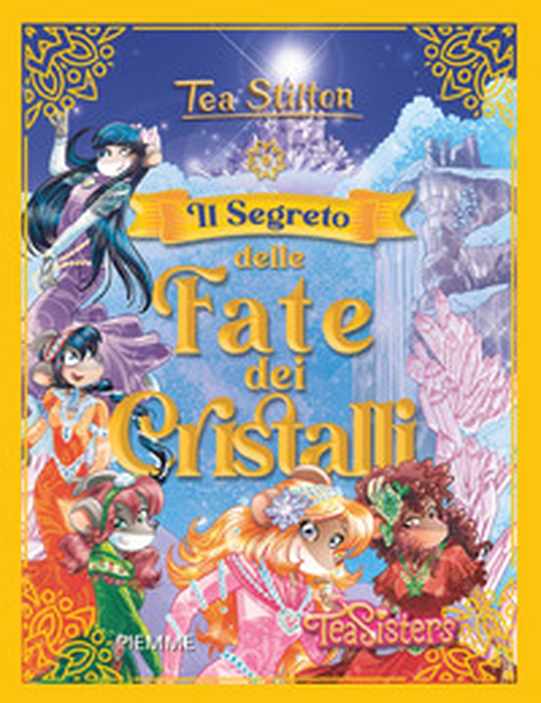 Il segreto delle Fate dei Cristalli - Librerie.coop Il segreto delle Fate dei Cristalli - Librerie.coop