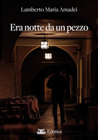 Era notte da un pezzo - Librerie.coop