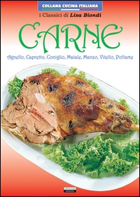 Carne. Agnello, capretto, coniglio, maiale, manzo, vitello, pollame - Librerie.coop