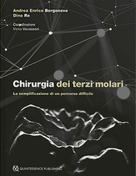 Chirurgia dei terzi molari. La semplificazione di un percorso difficile - Librerie.coop Chirurgia dei terzi molari. La semplificazione di un percorso difficile - Librerie.coop
