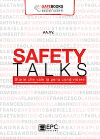 Safety talks. Storie che vale la pena condividere - Librerie.coop