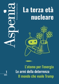 Aspenia 1/2025 - La terza età nucleare - Librerie.coop