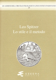 Leo Spitzer. Lo stile e il metodo - Librerie.coop