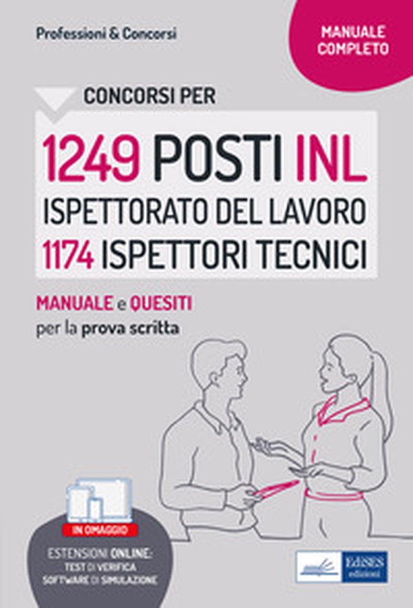 Concorso 1249 INL Ispettorato Nazionale del Lavoro profilo 1174 Ispettori tecnici. Manuale e Quesiti per la prova scritta - Librerie.coop Concorso 1249 INL Ispettorato Nazionale del Lavoro profilo 1174 Ispettori tecnici. Manuale e Quesiti per la prova scritta - Librerie.coop