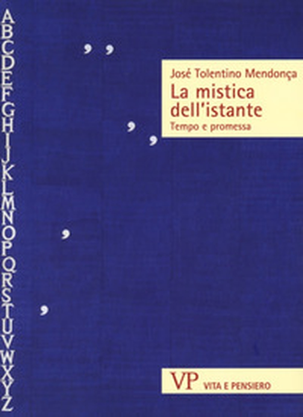La mistica dell'istante. Tempo e promessa - Librerie.coop La mistica dell'istante. Tempo e promessa - Librerie.coop