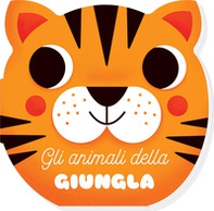Gli animali della giungla. I musetti - Librerie.coop Gli animali della giungla. I musetti - Librerie.coop