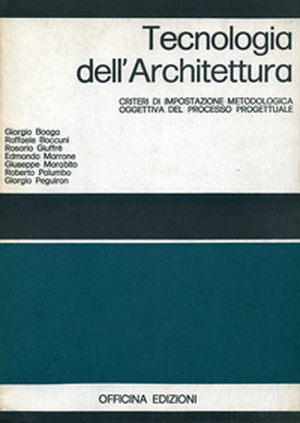 Tecnologia dell'architettura. Criteri di impostazione metodologica oggettiva del processo progettuale - Librerie.coop Tecnologia dell'architettura. Criteri di impostazione metodologica oggettiva del processo progettuale - Librerie.coop