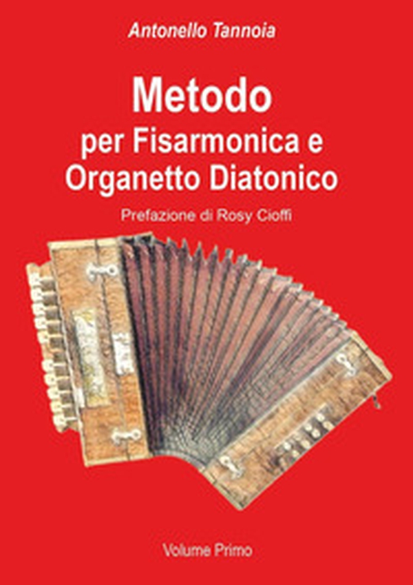 Metodo per fisarmonica e organetto diatonico - Librerie.coop Metodo per fisarmonica e organetto diatonico - Librerie.coop