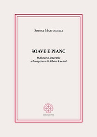 Soave e piano. Il discorso letterario nel magistero di Albino Luciani - Librerie.coop
