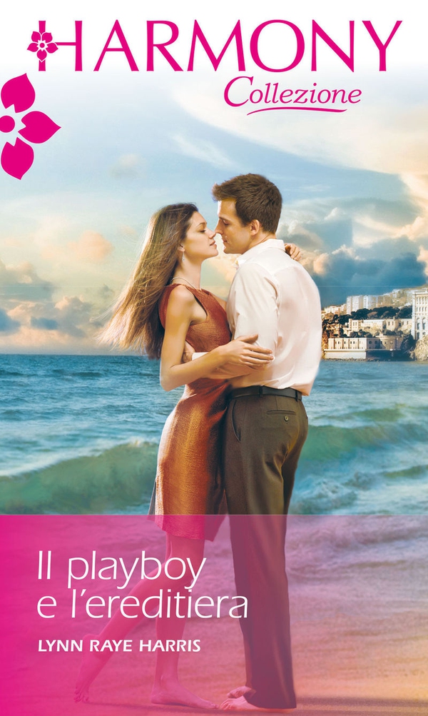 Il playboy e l'ereditiera - Librerie.coop Il playboy e l'ereditiera - Librerie.coop