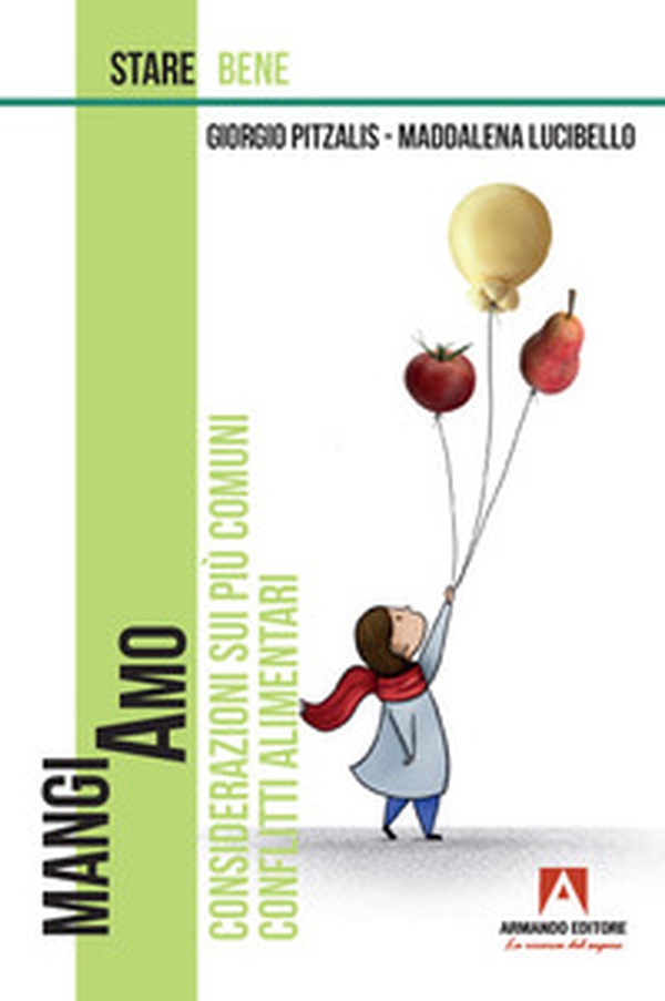 Mangiamo. Considerazioni sui più comuni conflitti alimentari - Librerie.coop Mangiamo. Considerazioni sui più comuni conflitti alimentari - Librerie.coop