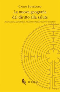 La nuova geografia del diritto alla salute. Innovazione tecnologica, relazioni spaziali e forme di sapere - Librerie.coop La nuova geografia del diritto alla salute. Innovazione tecnologica, relazioni spaziali e forme di sapere - Librerie.coop