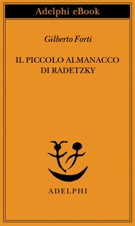 Il piccolo almanacco di Radetzky - Librerie.coop