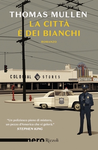 La città è dei bianchi (Nero Rizzoli) - Librerie.coop La città è dei bianchi (Nero Rizzoli) - Librerie.coop