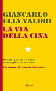 La via della Cina - Librerie.coop