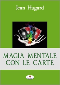 Magia mentale con le carte - Librerie.coop Magia mentale con le carte - Librerie.coop
